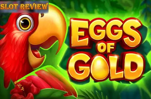 Eggs of Gold Slot Review